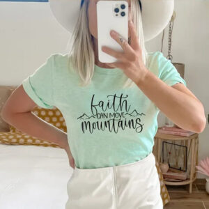 Faith Can Move Mountains T-shirt, Religious Shirt, Mountain Tee, Scripture Faith Top, Church Gift, Bible Verse Tee, Christian Tshirt
