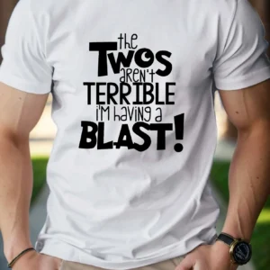 The Twos Aren t Terrible Pure Cotton Men's Tshirt Comfort Fit